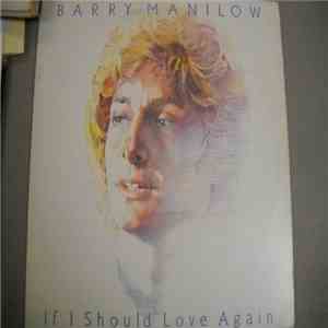Barry Manilow - If I Should Love Again