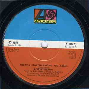 Bettye Swann - Today I Started Loving You Again / I'd Rather Go Blind