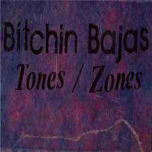 Bitchin Bajas - Tones / Zones