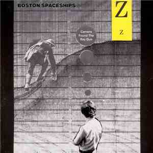 Boston Spaceships - Camera Found The Ray Gun