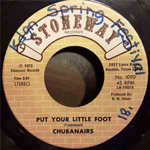 Chubanairs - Put Your Little Foot / Herr Schmidt