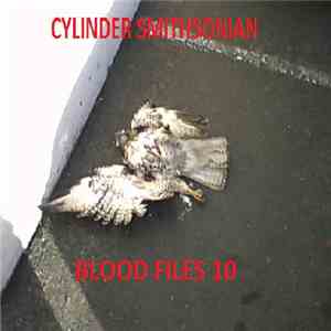 Cylinder Smithsonian - Blood Files 10