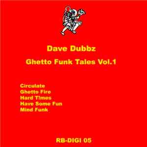 Dave Dubbz - Ghetto Funk Tales Vol. 1