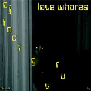 DJ Loctgruv - Love Whores Ep