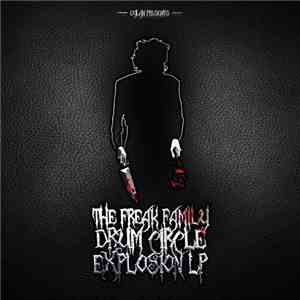 Dylan Presents Various - The Freak Family Drum Circle Explosion LP