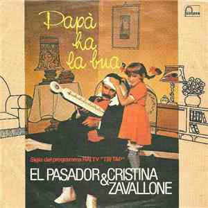 El Pasador & Cristina Zavallone - Papà Ha La Bua / Mettiti La Maglia