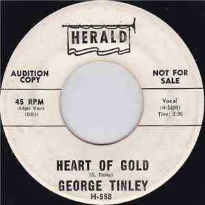 George Tinley - Heart Of Gold / Close Your Eyes