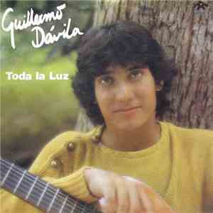 Guillermo Dávila - Toda La Luz
