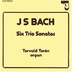 J S Bach – Torvald Torén - Six Trio Sonatas