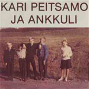 Kari Peitsamo & Ankkuli - Kari Peitsamo Ja Ankkuli