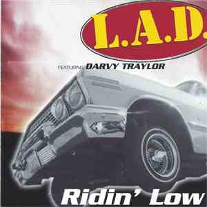 L.A.D.  Featuring Darvy Traylor - Ridin' Low