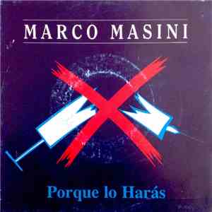 Marco Masini - Porque Lo Harás