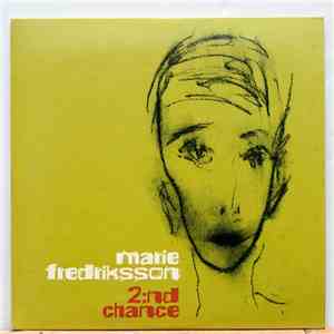 Marie Fredriksson - 2:nd Chance