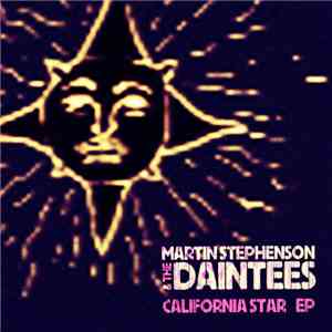 Martin Stephenson And The Daintees - California Star