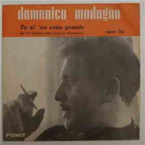 Modugno - Tu Si 'Na Cosa Grande / Tu Si 'O Mare