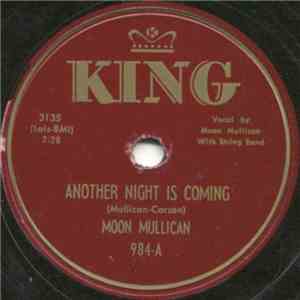 Moon Mullican - Another Night Is Coming / Heartless Lover