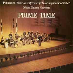 Pohjantien Nuoriso - Big Band ja Nuorisopuhallinorkesteri - Prime Time