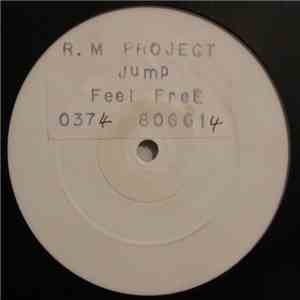 R.M. Project - Jump / Feel Free