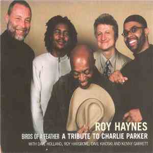 Roy Haynes - Birds Of A Feather: A Tribute To Charlie Parker