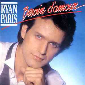 Ryan Paris - Besoin D'amour