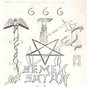 Semen Of Satan - Semen Of Satan