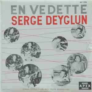 Serge Deyglun - En Vedette