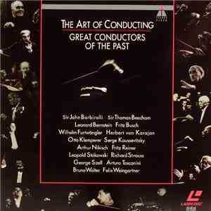 Sir John Barbirolli, Sir Thomas Beecham, Leonard Bernstein, Fritz Busch, Wi ...