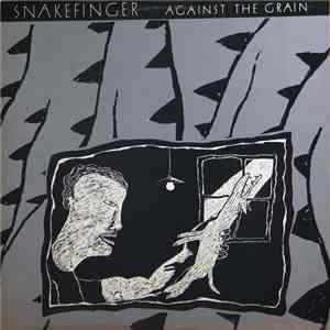 Snakefinger - Against The Grain