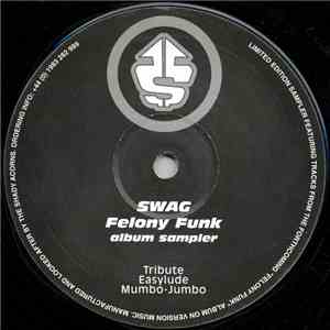 Swag - Felony Funk (Album Sampler)