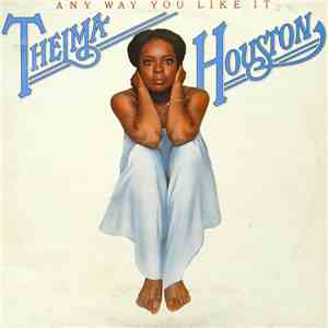 Thelma Houston - Any Way You Like It