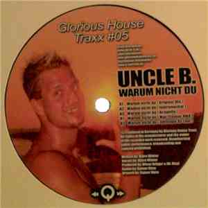 Uncle B - Warum nicht Du