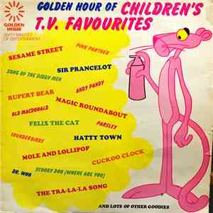 Unknown Artist - Golden Hour of Children's T.V. Favourites