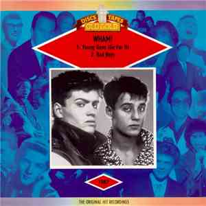 Wham! - Young Guns (Go For It) / Bad Boys
