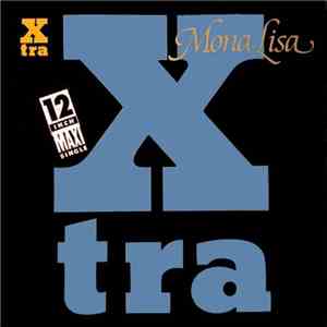 X Tra - Mona Lisa