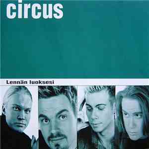 Circus  - Lennän Luoksesi