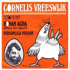 Cornelis Vreeswijk - Hönan Agda (Porr För Djur) / Personliga Person