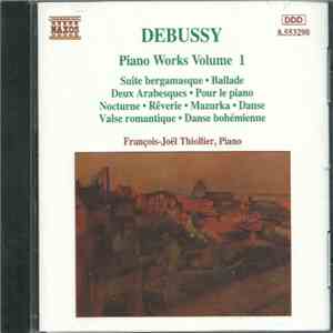 Debussy - François-Joël Thiollier - Piano Works Volume 1
