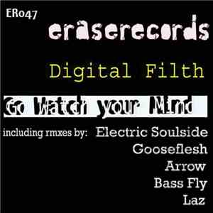 Digital Filth - Go Watch Your Mind