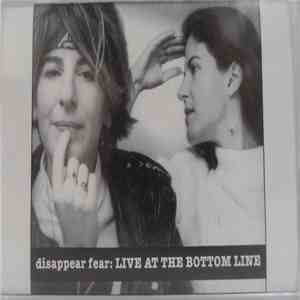 Disappear Fear - Live At The Bottom Line