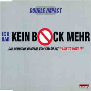 Double Impact  - Ich Hab Kein Bock Mehr