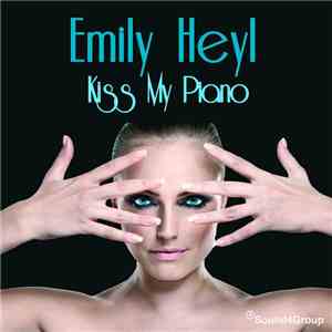 Emily Heyl - Kiss My Piano