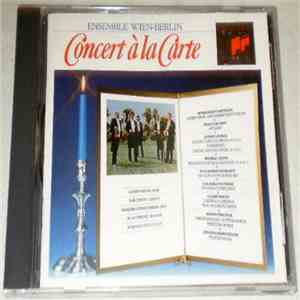 Ensemble Wien-Berlin - Concert Á La Carte