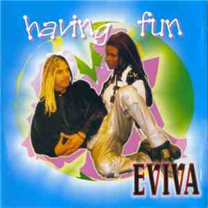 Eviva - Having Fun