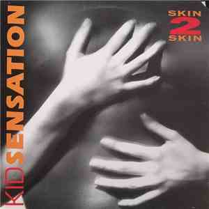 Kid Sensation - Skin 2 Skin