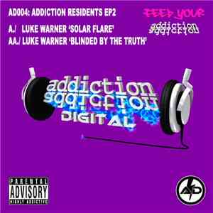 Luke Warner - Addiction Residents EP2