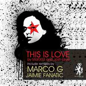 Mat303 and Josh Love - This Is Love
