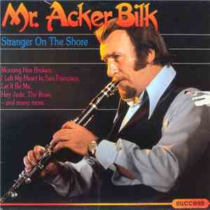 Mr. Acker Bilk - Stranger On The Shore