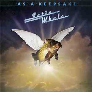 Satin Whale - As A Keepsake