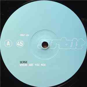 Serge - Where Are You Now
