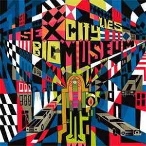 Sex Museum - Big City Lies